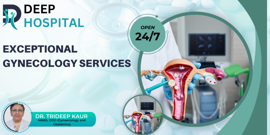 Deep Hospital Patiala: Exceptional Gynecology Services